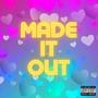 Made it out (feat. 2kAiden & LilmacWitDaStack) [Explicit]