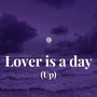 Lover is a day (Up)