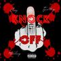 Knock it Off (feat. Clizzy & 44BullDawg) [Explicit]