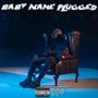 Baby Mane Plugged (Explicit)