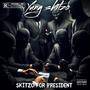 SKITZO FOR PRESIDENT (Explicit)