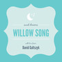 Willow Song