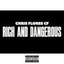 Rich and Dangerous