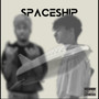 Spaceship (Explicit)