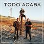 Todo Acaba (feat. Shaggy Loko) [Explicit]