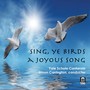 Choral Concert: Yale Schola Cantorum - TAVERNER, J. / BENNETT, R.R. / GIBBONS, O. / TALLIS, T. (Sing, ye Birds, a joyous Song)