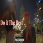 Do It The Best (Explicit)