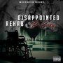 Disappointed Rehab (Explicit)