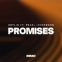 Promises (Retain Remix)