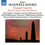 Maxwell Davies, P.: Trumpet Concerto / Piccolo Concerto / 5 Klee Pictures (Wallace, McIlwham, Maxwell Davies)