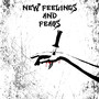 New Feelings and Fears (Explicit)