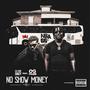 No Show Money (feat. OG 3Three) [Explicit]