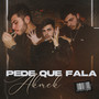 Pede Que Fala (Explicit)