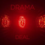 Drama Deal (Explicit)