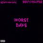 Worst days (feat. Dogfish Gumbo) [Explicit]