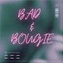 BAD & BOUGIE (Explicit)