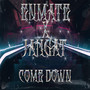 Come Down (Explicit)