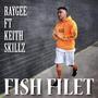 Fish Filet (feat. Keith Skillz) [Explicit]