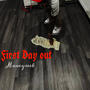 First Day Out (Explicit)