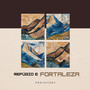 Refúgio e Fortaleza