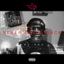 Never Going Back (Explicit)