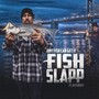 Fish Slapp (feat. B Flossy)