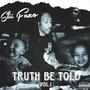 Truth Be Told, Vol. 1 (Explicit)