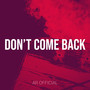 Don’t Come Back