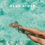 Blue River: Chill House Hits