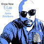 Know Now (Explicit)