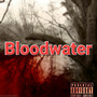 Bloodwater (Explicit)