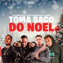 Toma Saco Do Noel (Explicit)