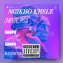 NGIKHO KHELE (feat. MA_VESTA) [Explicit]