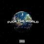 **** THE WORLD (feat. MEER HAMZA) [Explicit]