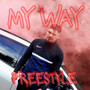 My Way (Freestyle) [Explicit]