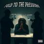 FOLD TO THE PRESSURE (feat. Joe Green) [Explicit]