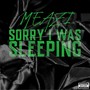 Sorry I Was Sleeping (Explicit)