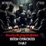 Been Cracked That (feat. Yaviii, Bebo & Yanyan) [Explicit]