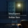 Sleep Hypnosis Bedtime Music, Relaxing Piano Music to Soothe Your Soul