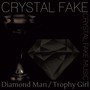 Diamond Man / Trophy Girl