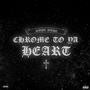 Chrome To Ya Heart (Explicit)