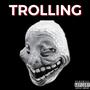 Trolling (Explicit)