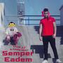 Semper Eadem (feat. Nadie HDLI) [Explicit]