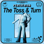 The Toss & Turn