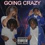 I Been Goin Crazy (feat. 4x Tune) [Explicit]