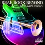 Real Book and Beyond Jazz Easy Lessons (Out of Nowhere)