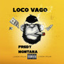 Loco Vago (Original) [Explicit]