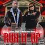 Run It Up (feat. Notorious Bleed) [Explicit]