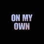 On my own (Explicit)