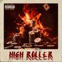 HIGH ROLLER (Explicit)